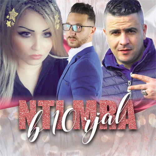 Nti Mra b 10 rjal (feat. Cheba Abla Camaro)