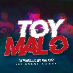 The Famouz x Leo Boy x Matt Jonas - ToyMalo