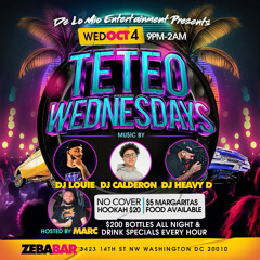 TETEO Wednesdays @Zeba Bar - Dj Calderon & Dj Louie Hosted by: Marky Marc