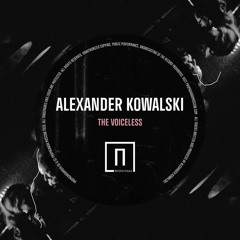 Alexander Kowalski - The Voiceless Part 2 (Original Mix) [Propaganda Moscow]