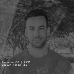 #138 | Julian Perez (ES)