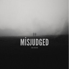 Misjudged