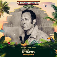 Lost Witness (Classics) LIVE @ Luminosity Beach Festival 2022