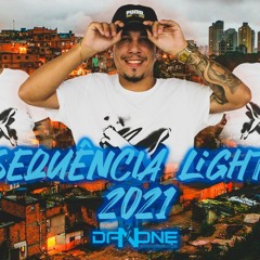 SEQUENCIA DE FUNK LIGHT 2021 📢(DJ DANONE DA FM) @danonedafm