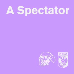 A Spectator - SlowTrancendance