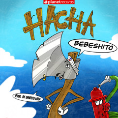 Hacha (Prod. by Ernesto Losa x Roberto Ferrante)