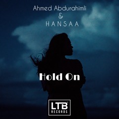 Ahmed Abdurahimli & H A N S A A - Hold On