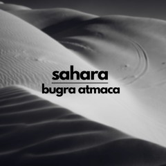 Bugra Atmaca - Sahara