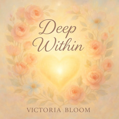 Deep Within