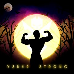 Y3BHR - Strong (Brass Trap Music)