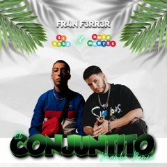 El Bobe & Omar Montes - El Conjuntito (Mambo Remix) | FR4N F3RR3R