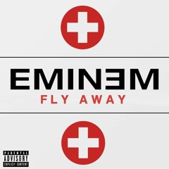 Eminem - Fly Away (Prod. Just Blaze)