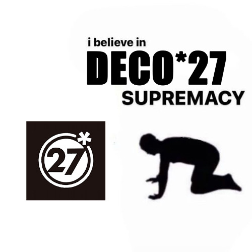 THE DECO*27 WANNABE (prod. Proxee Billitee) (worst vocaloid beat ever made in history)