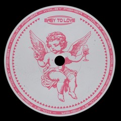 EASY TO LOVE