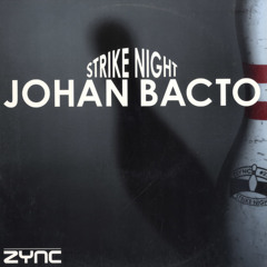 A1 Strike Night - Johan Bacto