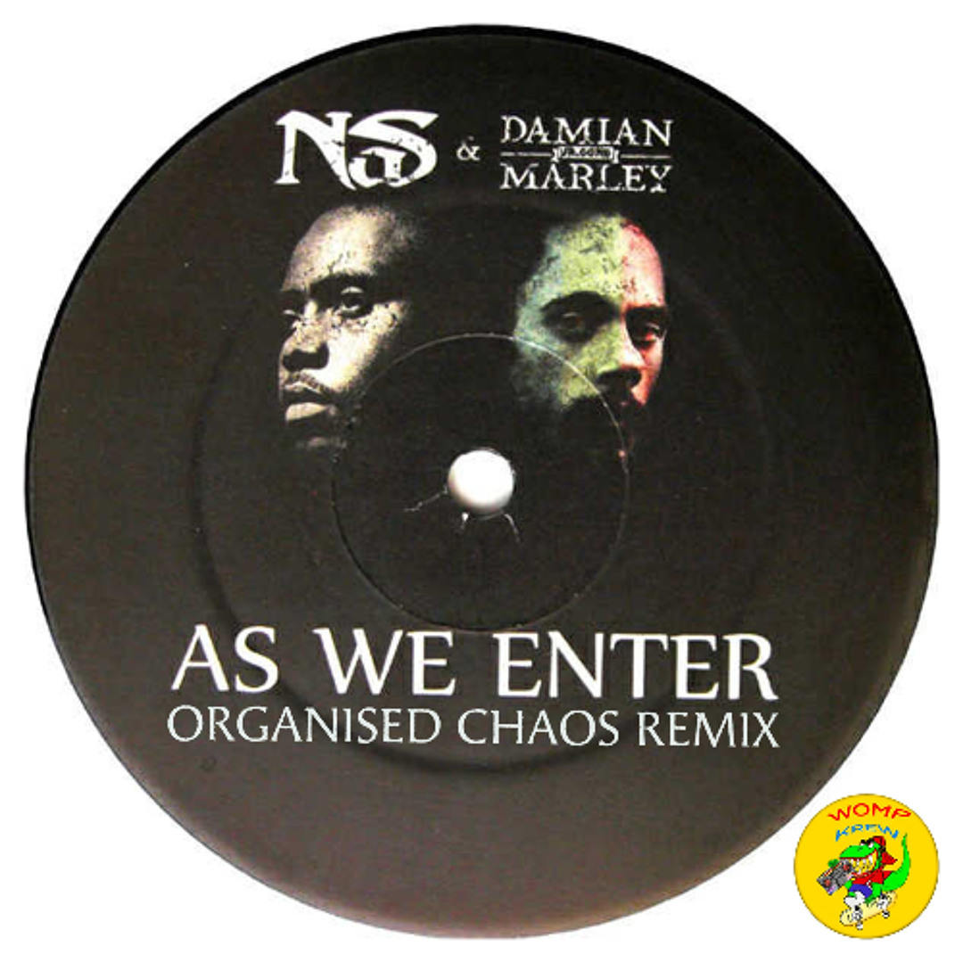 Stream Nas x Damien Marley - As We Enter (Organised Chaos Remix
