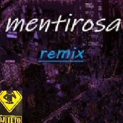 RAFAGA-MENTIROSA (REMIX) -DJ TETO
