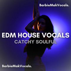 Barbie Mak - EDM House Catchy Soulful Vocals