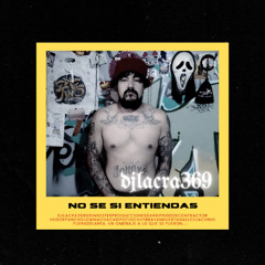 NO SE SI ENTIENDAS (GRIMREEFER369PROD)