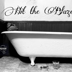 Hit The Blaze
