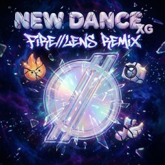 XG - NEW DANCE (Fire//Lens Remix)