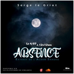 Slam Serge le Griot - Absence