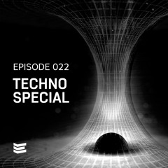 Episode 022 // Techno Special