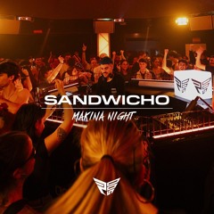 SANDWICHO @RAVEOUT500 MAKINA NIGHT | Octogon360º, Madrid