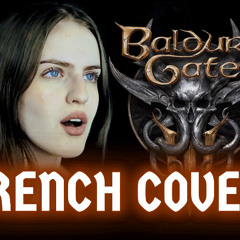 Down By the River (FRENCH VERSION) Baldurs Gate 3  cover by Vanessyel