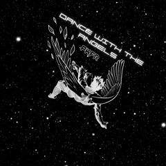 Dance with the angels