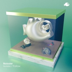 Noissier - "Isolate" (Original Mix)