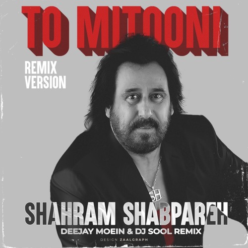 Shahram Shabpareh - To Mitooni (Deejay Moein & DJSOOL Remix)