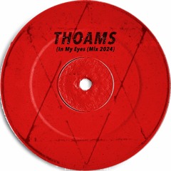 In My Eyes (Thoams Edit)