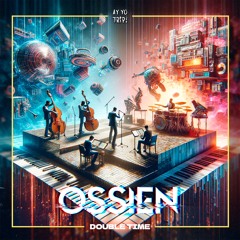 OSSIEN - DOUBLE TIME