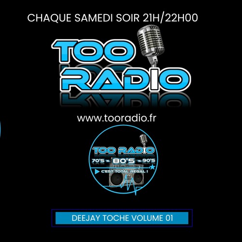 MIXTAPE TOO RADIO DJ TOCHE VOLUME 01