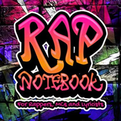 FREE PDF 💞 Rap Notebook: Lyrics Journal for Rappers, MCs and Lyricists by  Junior Rh