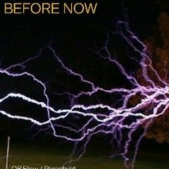 OB.Flow / Rarechyld- "BEFORE NOW"