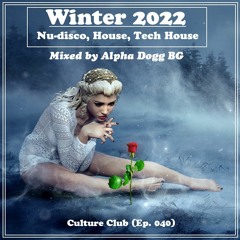 Alpha Dogg BG - Culture Club (Ep. 040) Winter 2022