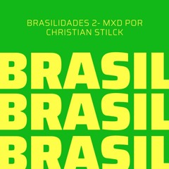 Christian Stilck - Brasilidades 2