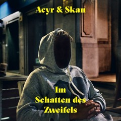 05 Acyr Und Skan - Existenzminimum