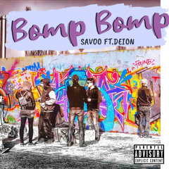Bomp Bomp ft.Deion