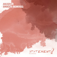ANUQRAM - Sirocco (Heard Right Remix)