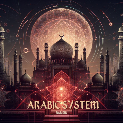 RAMØN - Arabic System (Original mix)