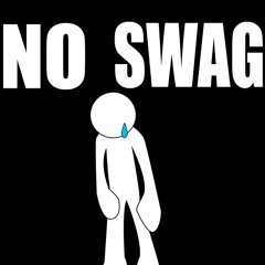 NO SWAG