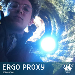 UV Podcast 082 - Ergo Proxy