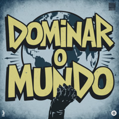 DOMINAR O MUNDO - MC PED & VINI VIGARISTA