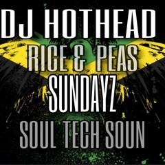 DJ HOTHEAD PRESENTS RICE N PEAS SUNDAY VOL 37