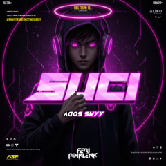SUCI - ( FP x AGOSSKYY ) #ANNIVERSARYMISTAKE888 !!