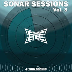 Sonar Sessions Vol. 3- ENeE