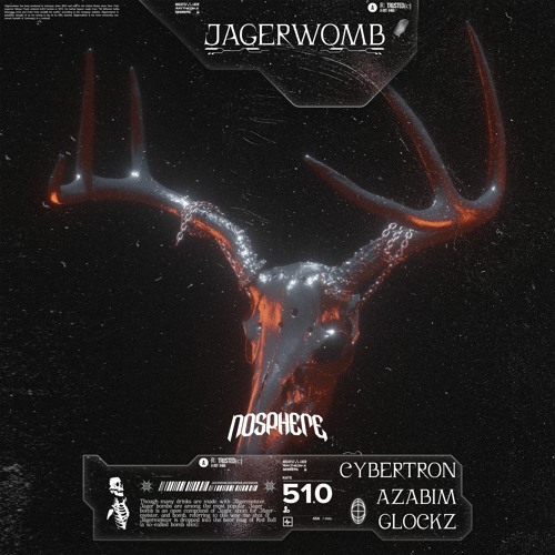 CYBERTR0N X AZABIM X GLOCKZ - JAGERWOMB (Nosphere Remix)